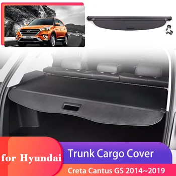 Крышка багажника для Hyundai Creta Cantus GS 2014 ~ 2019 Задний лоток Защитный экран для багажа Занавеска Перегородка Аксессуары для уединения